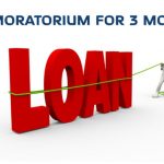 What Does The 3 Month Moratorium For EMI Payments Mean?