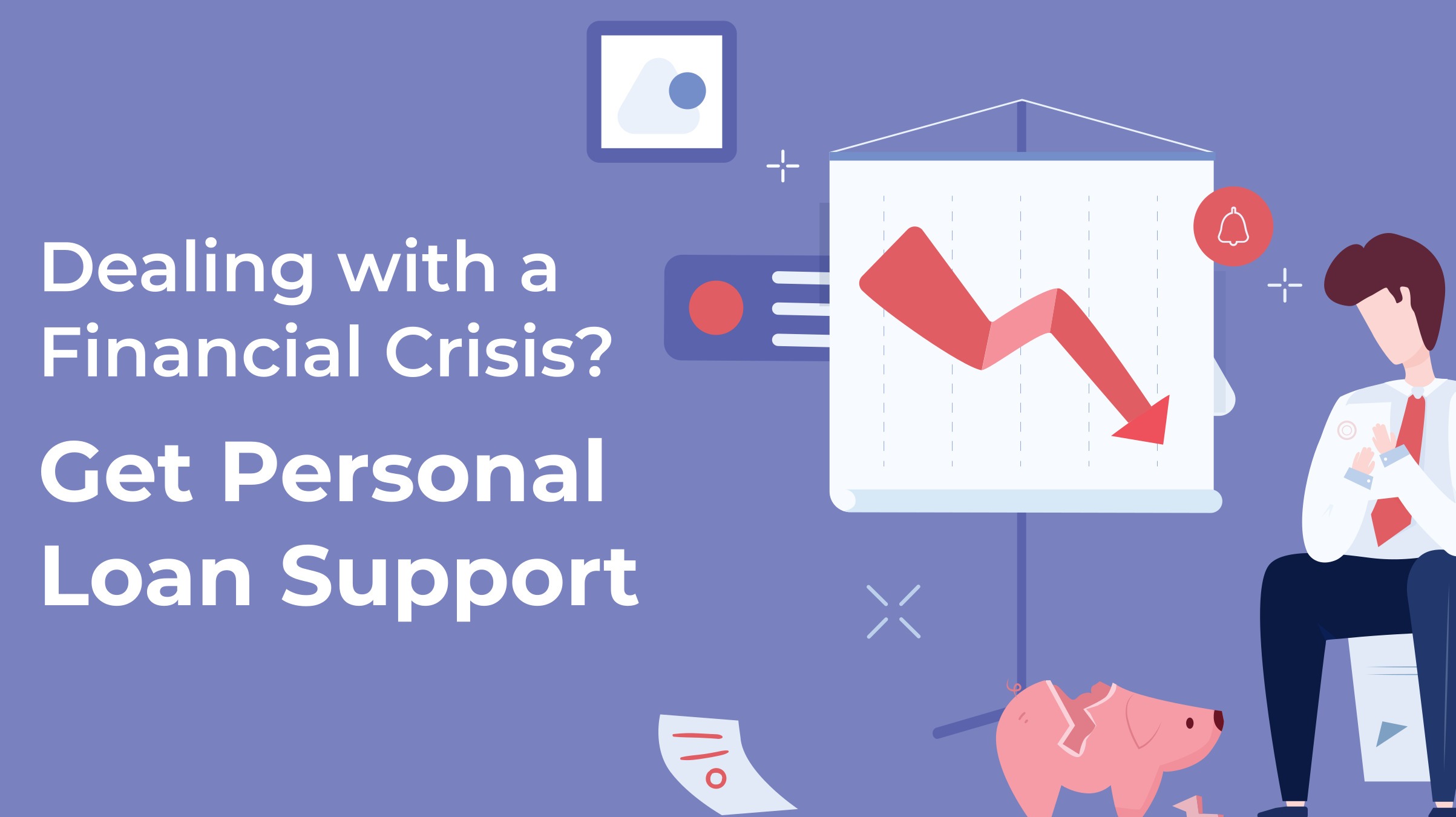 Dealing with a Financial Crisis Get Personal loan Support